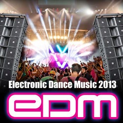 Electronic Dance Music EDM 2013