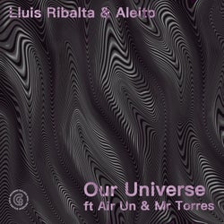 Lluis Ribalta & Aleito - Our Universe (feat. Air Un & Mr Torres)