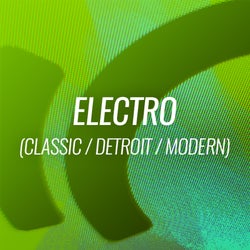 Electro (Classic / Detroit / Modern)