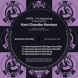 I'm Searching (Kerri Chandler Remixes)