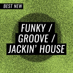 Best New Funky/Groove/Jackin' House: March