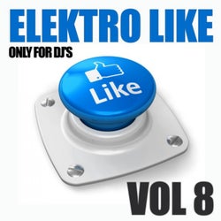 Elektro Like, Vol. 8 (Only for DJ's)