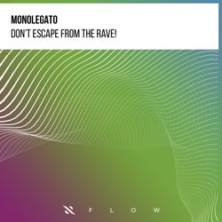 Don't Escape From The Rave!