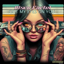 Got My Eyes On You (Original Mix)