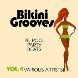 Bikini Grooves (20 Pool Party Beats), Vol. 4