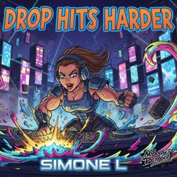 Drop Hits Harder