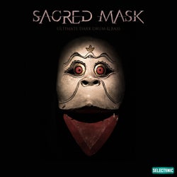 Sacred Mask: Ultimate Dark Drum & Bass