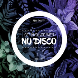 Get Involved With Nu Disco Vol. 20