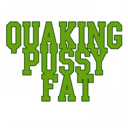 Quaking Pussy Fat's TOP 10 /Week III/