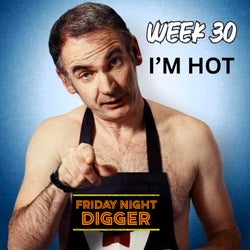 Friday Night Digger Week 30