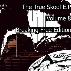 The True Skool E.P Vol.8