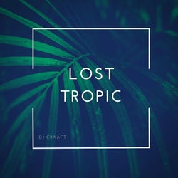 Lost Tropic