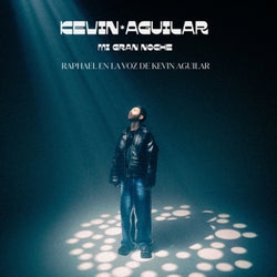 Mi Gran Noche - Raphael en la voz de Kevin Aguilar