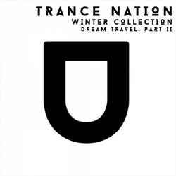 Trance Nation. Winter Collection. Dream Travel, Pt. 2