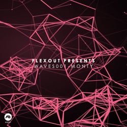 Flexout Presents WAVES001: Monty