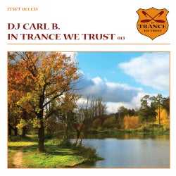 In Trance We Trust 013 DJ Carl B.