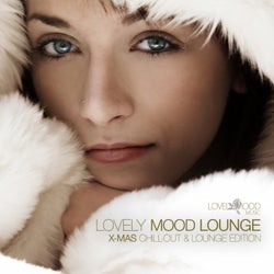 Lovely Mood Lounge - X-Mas Chill-Out Edition
