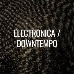 Crate Diggers: Electronica / Downtempo