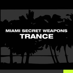 Miami Secret Weapons - Trance