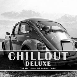 Chillout Deluxe (The Best Chill and Lounge Tunes)