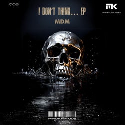 I Don't Think...
