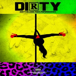 Dirty (feat. PapermaShay)