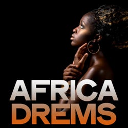 Africa Dreams (Best Selection Tribal House For DJ)