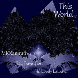 This World (feat. Travis Fiori & Lovely Laura Enterline)