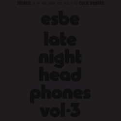 Late Night Headphones Vol. 3
