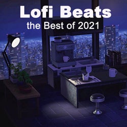 Lofi Beats the Best of 2021 (The Finest Chill Lofi to Study and Relax To)