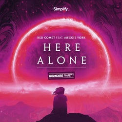 Here Alone (The Remixes, Pt. 1)