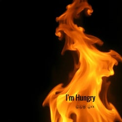I'm Hungry