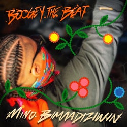 Mino Bimaadiziwin (A Good Way of Life)