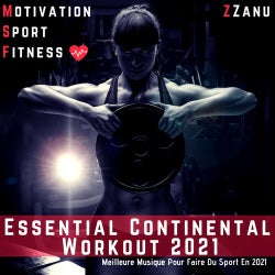 Essential Continental Workout 2021 (Meilleure Musique Pour Faire Du Sport en 2021)