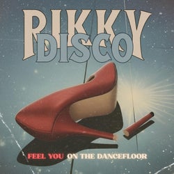 Feel you on the Dancefloor