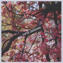 Early Autumn