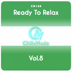 Ready to Relax, Vol.8