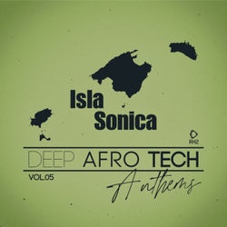Isla Sonica - Deep-Afro-Tech Anthems, Vol.05