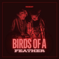 Birds Of a Feather