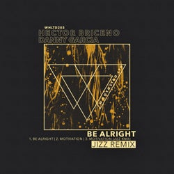 Be Alright EP (Jizz Rmx)
