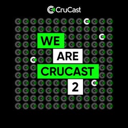 We Are Crucast 2