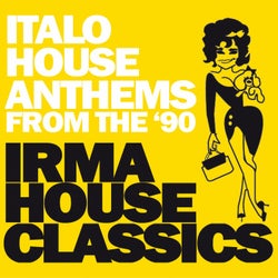Irma House Classics (Italo House Anthems from the '90)