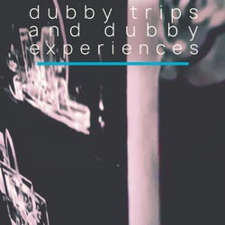 Dubby Trips and Dubby Experiences