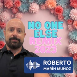 No One Else (Extended Remix 2023)