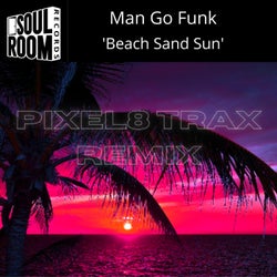 Beach Sand Sun (Pixel8 Trax Remix)