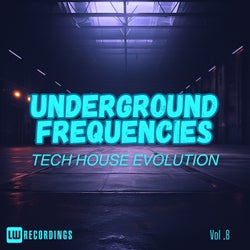 Underground Frequencies: Tech-House Evolution, Vol. 08