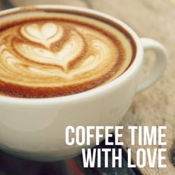 Coffee Time with Love