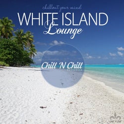 White Island Lounge (Chillout Your Mind)