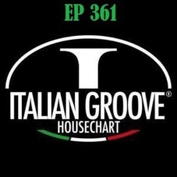ITALIAN GROOVE HOUSE CHART #361