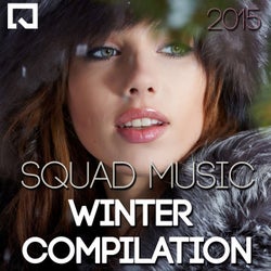 Squad Music Winter Compilation 2015